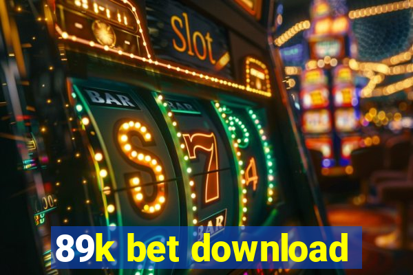 89k bet download